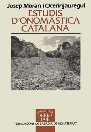 ESTUDIS D'ONOMASTICA CATALANA | 9788478266371 | MORAN I OCERINJAUREGUI, JOSEP
