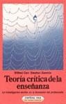 TEORIA Y CRITICA DELA ENSEÑANZA | 9788427011823 | CARR, WILFRED ; KEMMIS, STEPHEN