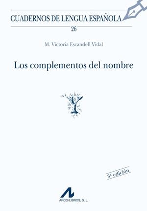 COMPLEMENTOS DEL NOMBRE, LOS | 9788476351772 | ESCANDELL VIDAL, MARIA VICTORIA