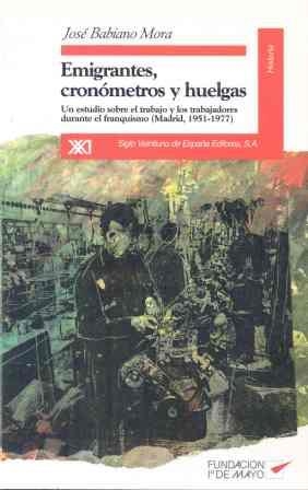 EMIGRANTES CRONOMETROS Y HUELGAS | 9788432308772 | BABIANO MORA, JOSE