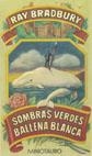 SOMBRAS VERDES BALLENA BLANCA | 9788445072011 | BRADBURY, RAY
