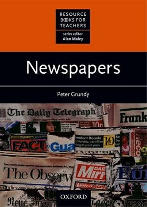NEWSPAPERS: RESSOURCE BOOKS FOR TEACHERS | 9780194371926 | GRUNDY, PETER