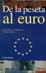 DE LA PESETA AL EURO | 9788436812046 | FERNANDEZ, MARCELINO L.