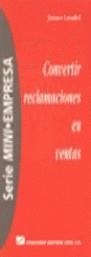 CONVERTIR RECLAMACIONES EN VENTAS | 9788480880855 | LANDEL, JAMES