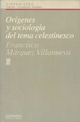 ORIGENES Y SOCIOLOGIA DEL TEMA CELESTINO | 9788476583791 | MARQUEZ VILLANUEVA, FRANCISCO