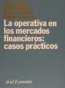 OPERATIVA EN LOS MERCADOS FINANCIEROS, LA: CASOS P | 9788434421073 | MARTIN, MANUEL ... [ET AL.]