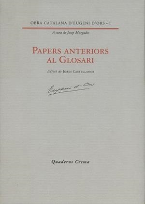 PAPERS ANTERIORS AL GLOSSARI | 9788477270935 | ORS, EUGENIO D'