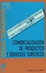 COMERCIALIZACION DE PRODUCTOS Y SERVICIOS TURISTICOS CF GS | 9788477383239 | IGLESIAS TOVAR, JOSE RAMON
