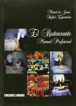 RESTAURANTE, EL. MANUAL PROFESIONAL | 9788474870640 | JUANA SETIEN, MANUEL DE ; ESPANTALEON GA