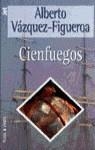 CIENFUEGOS I (JET) | 9788401469718 | VAZQUEZ-FIGUEROA, ALBERTO
