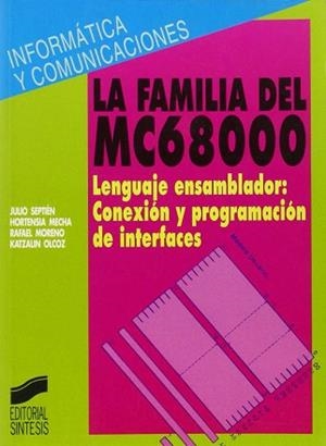 FAMILIA DEL MC68000. LENGUAJE ENSAMBLADOR: CONEXIO | 9788477383154 | SEPTIEN DEL CASTILLO, JULIO