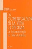 COMUNICACION EN LA VIDA COTIDIANA, LA | 9788431312657 | MARTIN ALGARRA, MANUEL