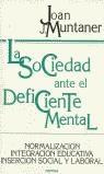SOCIEDAD ANTE EL DEFICIENTE MENTAL, LA | 9788427711105 | MUNTANER, JOAN