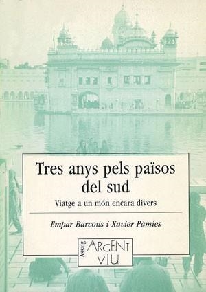 TRES ANYS PELS PAISOS DE SUD | 9788479352660 | BARCONS, EMPAR ; PAMIES, XAVIER
