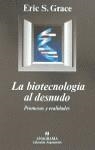 BIOTECNOLOGIA AL DESNUDO, LA | 9788433905550 | GRACE, ERIC S.