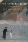 VIOLETA DEL PRATER | 9788478094974 | ISHERWOOD, CRISTOPHER