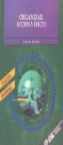 ORGANIZAR ACCION Y EFECTO | 9788473561594 | VAL PARDO, ISABEL DE