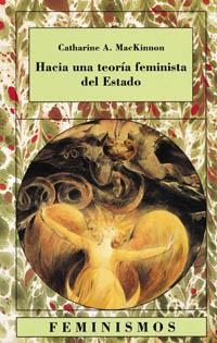 HACIA UNA TEORIA FEMINISTA DEL ESTADO | 9788437613574 | MACKINNON, CATHARINE A.