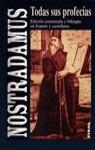 NOSTRADAMUS TODAS SUS PROFECIAS | 9788430586615 | VARIS