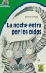 NOCHE ENTRA POR LOS OIDOS, LA | 9788447802814 | GANGES, MONTSE