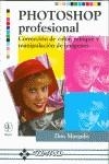 PHOTOSHOP PROFESIONAL CORRECCION DE COLOR RETOQUE | 9788478971954 | MARGULIS, DAN