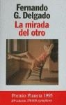 MIRADA DEL OTRO, LA | 9788408016243 | DELGADO, FERNANDO G. (GONZALEZ DELGADO,