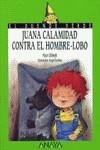 JUANA CALAMIDAD CONTRA EL HOMBRE-LOBO | 9788420767239 | CLIMENT, FRANCISCO