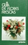 GUIA DE FLORES FRESCAS | 9788425328350 | BARASSI, GIORGIO ; BARASSI, LUISA