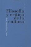FILOSOFIA Y CRITICA DE LA CULTURA | 9788481640618 | PEREZ TAPIAS, JOSE ANTONIO