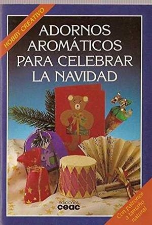 ADORNOS AROMATICOS PARA CELEBRAR LA NAVIDAD | 9788432981487 | WETZEL-MAESMANNS, SIGRID