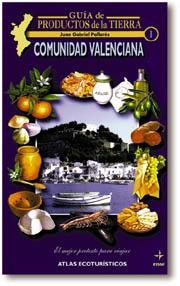 COMUNIDAD VALENCIANA GUIA DE PRODUCTOS TIERRA | 9788441403116 | GABRIEL PALLARES, JUAN