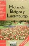 HOLANDA BELGICA Y LUXEMBURGO FODOR'S | 9788403595507 | VARIOS