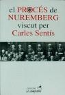 PROCES DE NUREMBERG VISCUT PER CARLES SENTIS EL | 9788488791269 | SENTIS ANFRUNS, CARLES