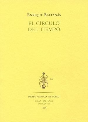 CIRCULO DEL TIEMPO, EL | 9788481910445 | BALTANAS, ENRIQUE R. (1952- )