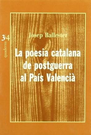 POESIA CATALANA DE POSTGUERRA AL PAIS VALENCIA, LA | 9788475024561 | BALLESTER, JOSEP
