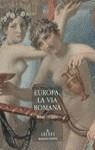 EUROPA, VIA ROMANA | 9788424916930 | BRAGUE, REMI