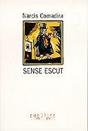 SENSE ESCUT | 9788475965918 | COMADIRA, NARCIS