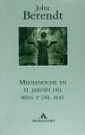 MEDIANOCHE EN EL JARDIN DEL BIEN Y DEL MAL | 9788439700968 | BERENDT, JOHN