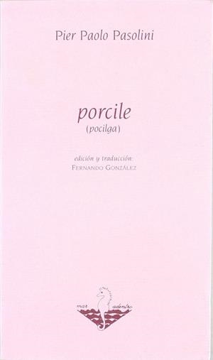 PORCILE | 9788481960549 | PASOLINI, PIER PAOLO