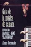 GUIA DE LA MUSICA DE CAMARA | 9788420652504 | TRANCHEFORT, FRANçOIS-RENE