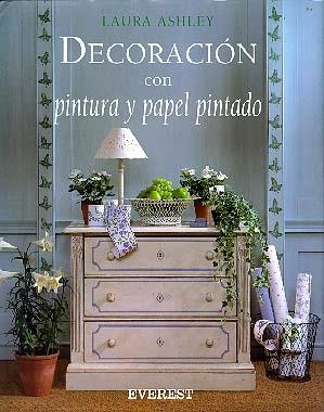 DECORACION CON PINTURA Y PAPEL PINTADO | 9788424129606 | ASHLEY, LAURA
