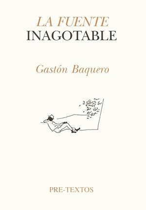 FUENTE INAGOTABLE, LA | 9788481910599 | BAQUERO, GASTON
