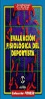 EVALUACION FISIOLOGICA DEL DEPORTISTA | 9788480192361 | MAC DOUGALL, J. DUNCAN