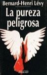 PUREZA PELIGROSA, LA | 9788423977291 | LEVY, BERNARD-HENRY