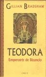 TEODORA.EMPERATRIZ DE BIZANCIO | 9788478882434 | BRADSHAW, GILLIAN