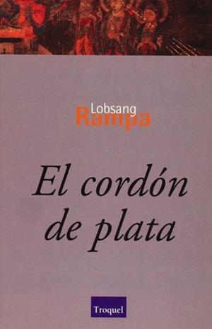 CORDON DE PLATA, EL | 9789501605020 | RAMPA, LOBSANG