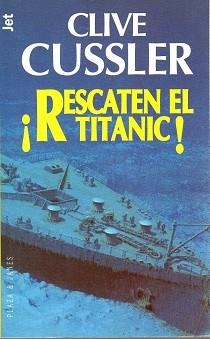 RESCATEN EL TITANIC ! (JET) | 9788401466076 | CUSSLER, CLIVE