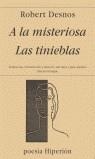 A LA MISTERIOSA LAS TINIEBLAS | 9788475174693 | DESNOS, ROBERT