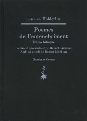 POEMES DE L'ENTENEBRIMENT.EDICIO BILINGUE | 9788477271604 | HÖLDERLIN, FRIEDRICH