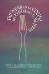 TRIUNFAR EN LA COCINA SIN AYUDA DE LAS MUJERES | 9788436809206 | BUJALANCE, RAQUEL R. DE ... [ET AL.]